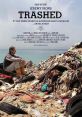 Trashed (2012) Jeremy Irons sets out to discover the extent and effects of the global waste problem, as he travels around the