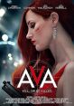 Ava (2020) Ava is a deadly assassin who works for a black ops organization, traveling the globe specializing in high