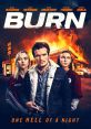 Burn (2019) Lonely, unstable gas station attendant Melinda is tired of being overshadowed by her more confident, outgoing
