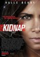 Kidnap (2017) A mother stops at nothing to recover her kidnapped son. Cast: Karla Dyson: Halle Berry Frankie: Sage Correa