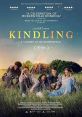 Kindling (2023) Kindling follows a group of young men who return to their home town in order to turn their friend's final