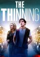 The Thinning (2016) In a post-apocalyptic future where population control is dictated by a high-school aptitude test, two