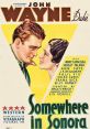 Somewhere in Sonora (1933) John Bishop discovers a plot to rob a silver mine belonging to his girlfriend Mary's father and,