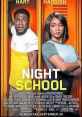 Night School (2018) A group of high school dropouts are forced to attend night school in hope that they'll pass the GED