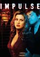 Impulse (2008) Acting on impulse, CLAIRE DENNISON, enjoys a brief fling with a sexy stranger (a dead ringer for her husband),