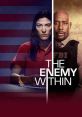 The Enemy Within (2019) FBI agent Will Keaton enlists the most notorious traitor in American history to help catch a spy.