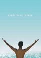 Everything Is Free (2017) Ivan is a US painter residing in Colombia. His best friend Christian and his younger brother Cole