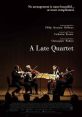A Late Quartet (2012) Members of a world-renowned string quartet struggle to stay together in the face of death, competing