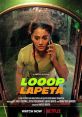 Looop Lapeta (2022) When her boyfriend loses a mobster's cash, Savi races against the clock to save the day if only she can