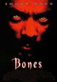 Bones (2001) Over 20 years after his death by a gunshot, Jimmy Bones comes back as a ghost to wreak revenge on those who