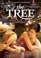 The Tree (2010) After the death of her father, an 8-year-old girl becomes convinced that he is whispering to her through