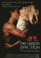 Two Moon Junction (1988) A young Southern débutante temporarily abandons her posh lifestyle and upcoming, semi-arranged
