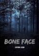 Bone Face (2025) When a masked killer slaughters several campers in a small town, a sheriff and a deputy track the murderer
