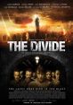 The Divide (2011) Survivors of a nuclear attack are grouped together for days in the basement of their apartment building,