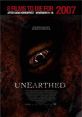 Unearthed (2007) An unknown creature terrorizes an archeological dig in the middle of a desolate New Mexico town. Cast: Kale: