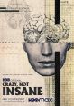 Crazy, Not Insane (2020) An examination of the research by forensic psychiatrist Dorothy Otnow Lewis who investigated the