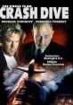 Crash Dive (1996) Nuclear submarine USS Ulysses rescues supposed victims of a boat disaster, who turn out to be terrorists