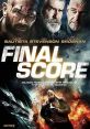 Final Score (2018) After deadly terrorists abduct his niece at a soccer match, an ex-soldier with lethal fighting skills