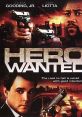 Hero Wanted (2008) A man seeks revenge after he and a bank teller are shot during a robbery. Cast: Liam Case: Cuba Gooding