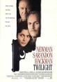 Twilight (1998) A retired detective accepts a simple task, unaware that it will tear open old, forgotten, but deadly
