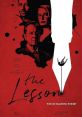 The Lesson (2023) A young author takes a tutoring position at the estate of a legendary writer. Cast: J.M. Sinclair: