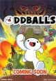 Oddballs (2022) It tells the story of James. His observations on life fuel his comedic rants at everyday inconveniences and