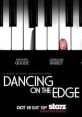 Dancing on the Edge (2013) Set in the 1930s, a black Jazz band rises in fame and popularity while becoming entangled in an