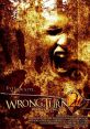 Wrong Turn 2: Dead End (2007) A group of reality show contestants find themselves fighting for their survival against a