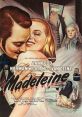 Madeleine (1950) Madeleine's middle-class family cannot understand why she puts off marrying a respectable young man; they