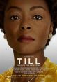 Till (2022) In 1955, after Emmett Till is murdered in a brutal lynching, his mother vows to expose the racism behind the