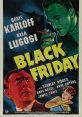 Black Friday (1940) Dr. Sovac transplants the brain of a gangster into his professor friend's body to save his life, but
