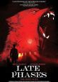 Late Phases (2014) When deadly beasts attack from the forest, it is up to a grizzled veteran to uncover what the residents of