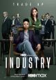 Industry (2020) Young bankers and traders make their way in the financial world in the aftermath of the 2008 collapse.