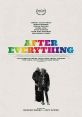 After Everything (2018) A young couple's relationship develops quickly when one of them is diagnosed with a life-changing