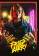 Fried Barry (2020) Barry is a drug-addled, abusive bastard who - after yet another bender - is abducted by aliens. Barry