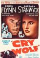 Cry Wolf (1947) Recently widowed Sandra Demarest arrives at the isolated home of her late husband for his wake, but his uncle