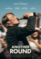 Another Round (2020) Four high school teachers consume alcohol on a daily basis to see how it affects their social and