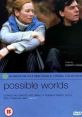 Possible Worlds (2000) A man lives in parallel worlds, falling in love with the same woman, while the police hunt down a