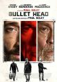 Bullet Head (2017) Three career criminals find themselves trapped in a warehouse with the law closing in and an even worse