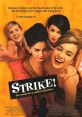Strike! (1998) In the 1960s, a group of friends at an all girls school learn that their school is going to be combined with a
