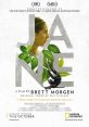 Jane (2017) The life and work of the renowned primatology scientist, Jane Goodall, especially on her research about