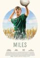 Miles (2016) A kid from middle America, desperate to move to Chicago, joins the volleyball team to get a scholarship - the