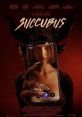 Succubus (2024) A new father struggling with fatigue, emotional insecurities, and a failing marriage joins a dating app, only