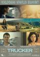 Trucker (2008) A trucker, leading a life free of depth and on the way to nowhere, is forced to make a decision about her