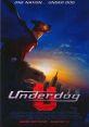 Underdog (2007) A Beagle must use his newly-bestowed superpowers to defend Capitol City from mad scientist Simon Barsinister.