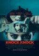 Knock Knock (2015) A devoted father helps two stranded young women who knock on his door, but his kind gesture turns into a
