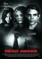 Dead Awake (2010) A funeral parlor employee looks to unravel a 10-year-old mystery. Cast: Dylan: Nick Stahl Charlie: Rose