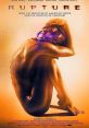 Rupture (2016) A single mom tries to break free from a mysterious organization that has abducted her. Cast: Renee: Noomi