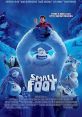 Smallfoot (2018) A Yeti is convinced that the elusive creatures known as "humans" really do exist. Cast: Migo: Channing Tatum