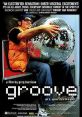 Groove (2000) An inside look into one night in the San Francisco underground rave scene. Cast: Bill: Chris Ferreira